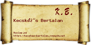 Kecskés Bertalan névjegykártya